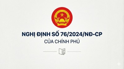 Nghị định số 76/2024/NĐ-CP của Chính phủ: Sửa đổi, bổ sung một số điều của Nghị định số 20/2021/NĐ-CP